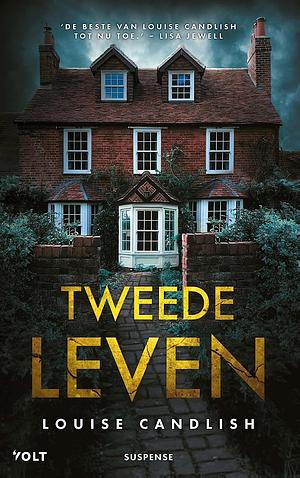 Tweede leven by Louise Candlish