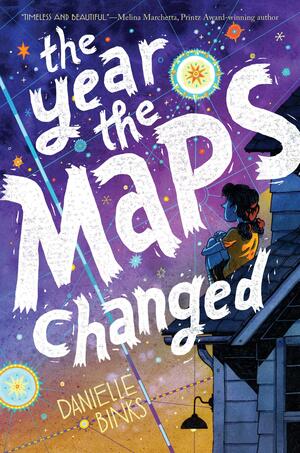 The Year the Maps Changed by Danielle Binks