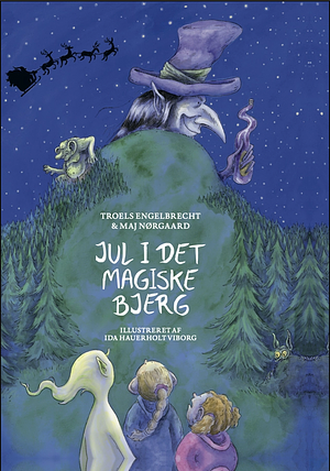 Jul i  det magiske bjerg by Troels Engelbrecht