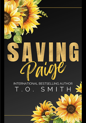 Saving Paige by T.O. Smith