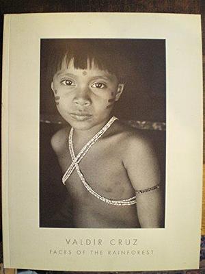 Faces of the Rainforest: The Yanomami by Kenneth Good