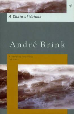 A Chain of Voices by André Brink