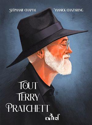 Tout Terry Pratchett by Yannick Chazareng, Stéphanie Chaptal