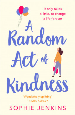 A Random Act of Kindness by Sophie Jenkins