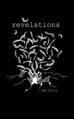 Revelations by Sam Kelly