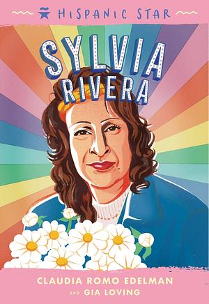 Sylvia Rivera by Claudia Romo Edelman
