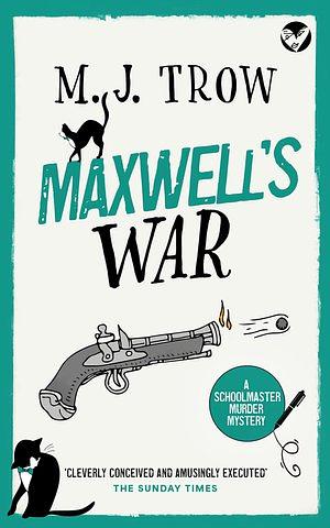 Maxwell's War by M.J. Trow