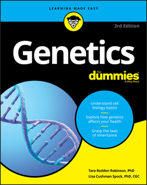 Genetics for Dummies by Tara Rodden Robinson, Lisa Spock