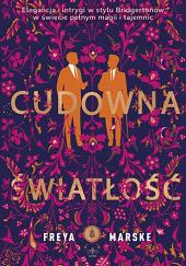 Cudowna światłość by Freya Marske