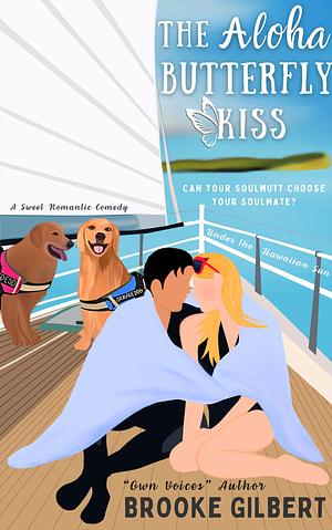 The Aloha Butterfly Kiss by Brooke Gilbert