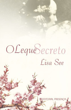 O Leque Secreto by Lisa See