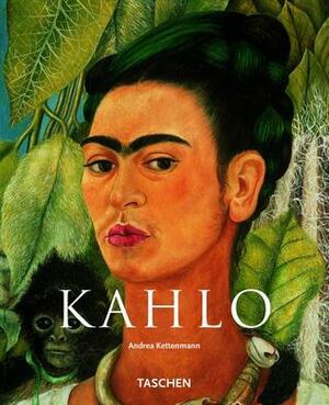 Frida Kahlo: 1907-1954 Pain and Passion by Andrea Kettenmann