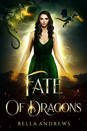 Fate of Dragons by Bella Andrews