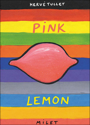 Pink Lemon by Hervé Tullet