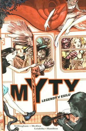 Mýty: Legendy v exilu by Steve Leiloha, Craig Hamilton, Lan Medina, Bill Willingham, Viktor Janiš
