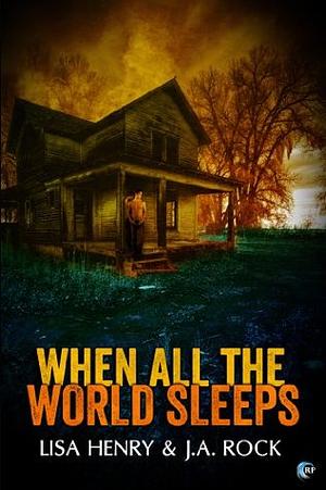 When All the World Sleeps by J.A. Rock, Lisa Henry