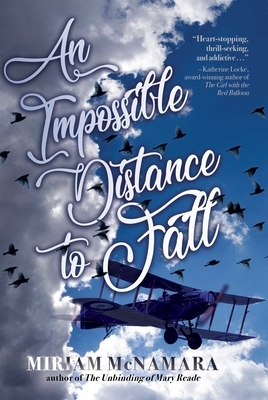 An Impossible Distance to Fall by Miriam McNamara