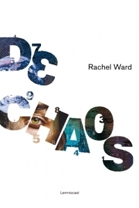 De Chaos by Rachel Ward, Aleid van Eekelen-Benders