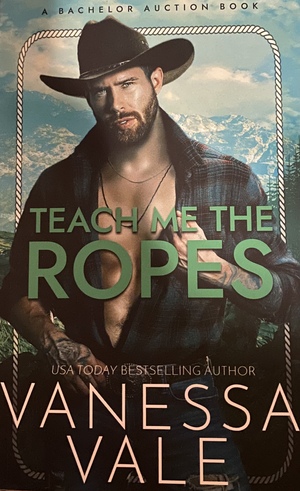 Teach Me The Ropes by Vanessa Vale, Vanessa Vale
