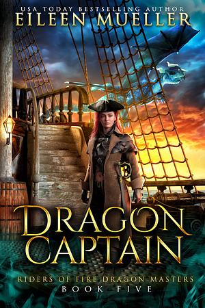 Dragon Captain by Eileen Mueller