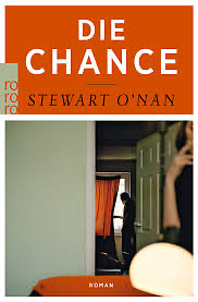 Die Chance: Roman by Stewart O'Nan