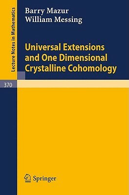 Universal Extensions and One Dimensional Crystalline Cohomology by W. Messing, B. Mazur