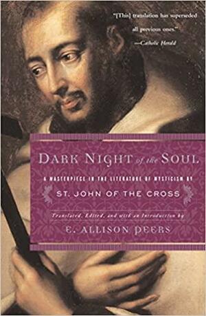 Dark Night of the Soul by Edgar Allison Peers