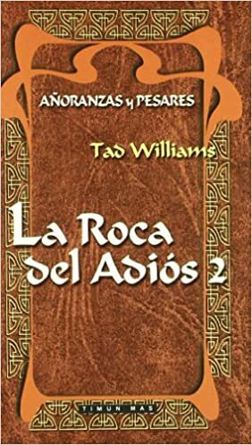La Roca del Adios 2 by Tad Williams
