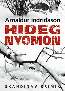 Hideg nyomon by Arnaldur Indriðason