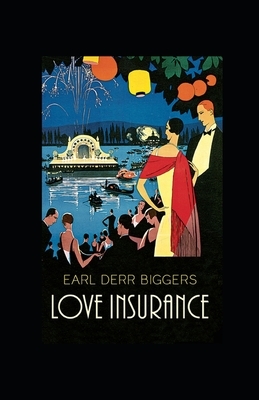 Love Insurance illustrated by Earl Derr Biggers