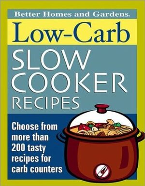 Low-Carb Slow Cooker Recipes by Alice Lesch Kelly