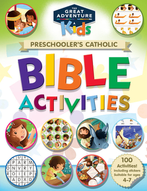 Preschooler's Catholic Bible Activities by Andrew Newton