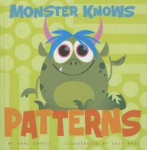 Monster Knows Patterns by Lori Capote, Chip Wass