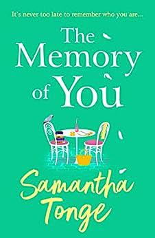 The Memory of You by Samantha Tonge, Samantha Tonge