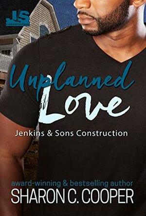 Unplanned Love by Sharon C. Cooper