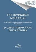 Mission: Invincible Marriage: A Battle-Tested Guide to an Enduring Relationship by Erica Redman, Jason Redman