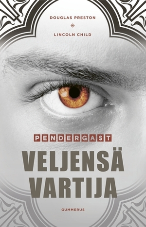 Veljensä vartija by Douglas Preston, Lincoln Child