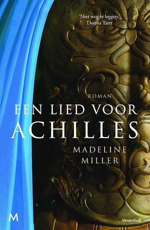 Een lied voor Achilles by Madeline Miller