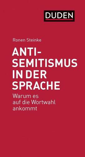 Antisemitismus in der Sprache - Warum es auf die Wortwahl ankommt by Ronen Steinke