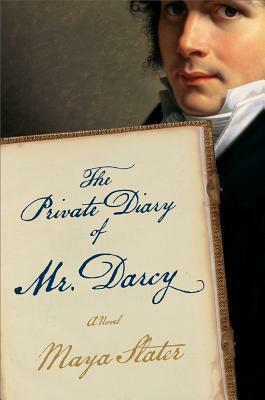 Mr. Darcy's Diary by Maya Slater