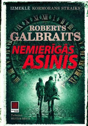 Nemierīgās asinis by Robert Galbraith