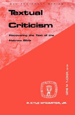 Textual Criticism by P. Kyle McCarter
