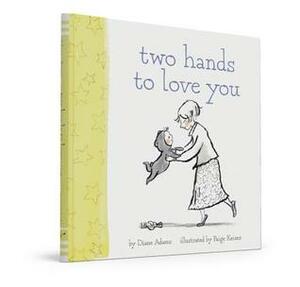 Two Hands to Love You by Diane Adams