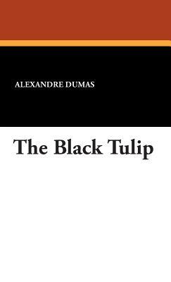 The Black Tulip by Alexandre Dumas