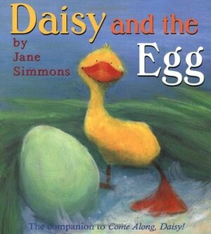 Daisy and the Egg by Jane Simmons