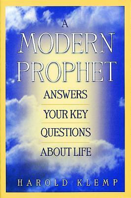 A Modern Prophet Answers Your Key Questions about Life by Harold Klemp