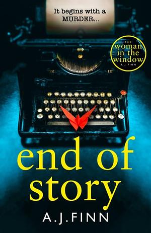 End Of Story by A.J. Finn