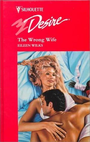 The Wrong Wife by Eileen Wilks