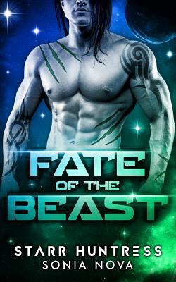 Fate of the Beast by Sonia Nova, Starr Huntress