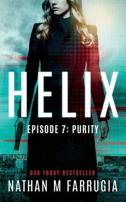 Helix: Episode 7 (Kill Switch) by Nathan M. Farrugia